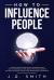 How to Influence People : A Guide to Develop Mind Control Techniques, Learn How to Win Friends and Influence Other People, Discover the Secret to Defend Yourself from Brainwashing and Deception