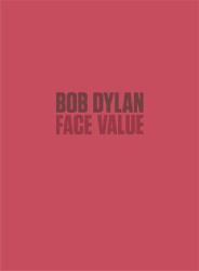 Bob Dylan : Face Value