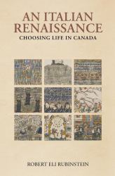 An Italian Renaissance : Choosing Life in Canada