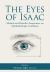 The Eyes of Isaac : Medical and Halachic Perspectives on Ophthalmologic Conditions