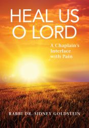 Heal Us o Lord : A Chaplain's Interface with Pain