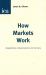 How Markets Work : Disequilibrium, Entrepreneurship and Discovery