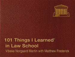 101 Things I Learned ® in Law School