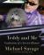 Teddy and Me : Confessions of a Service Human