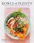 Bowls of Plenty : Recipes for Healthy and Delicious Whole-Grain Meals