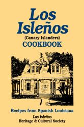 Los Isleños Cookbook : Recipes from Spanish Louisiana