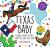 Texas Baby : A Baby's Book of Firsts from the Lone Star State