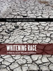 Whitening Race : Essays in Social and Cultural Criticism