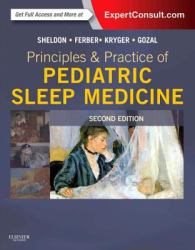 Principles and Practice of Pediatric Sleep Medicine : Expert Consult - Online and Print