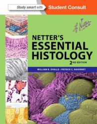 Netter's Essential Histology : With Student Consult Access