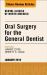 Oral Surgery for the General Dentist, An Issue of Dental Clinics