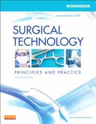 Workbook for Surgical Technology : Principles and Practice