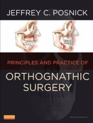 Orthognathic Surgery - 2 Volume Set : Principles and Practice