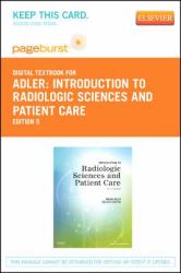 Introduction to Radiologic Sciences and Patient Care