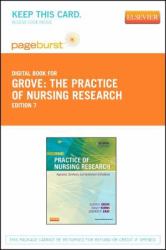 The Practice of Nursing Research : Appraisal, Synthesis, and Generation of Evidence