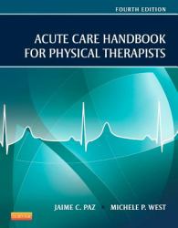 Acute Care Handbook for Physical TheTherapists - Pageburst e-Book on VitalSource (Retail Access Card)