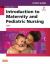 Study Guide for Introduction to Maternity and Pediatric Nursing