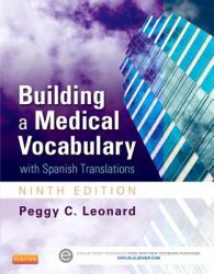 Building a Medical Vocabulary : With Spanish Translations