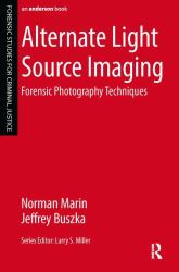 Alternate Light Source Imaging : Forensic Photography Techniques