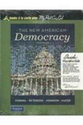 New American Democracy, the, Books a la Carte Plus MyPoliSciLab