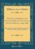 The English Drama and Stage under the Tutor and Stuart Princes, 1543 1664 : Illustrated by a Series of Documents, Treatises and Poems, with a Preface and Index (Classic Reprint)