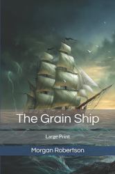 The Grain Ship: Large Print