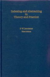 Indexing and Abstracting in Theory and Practice