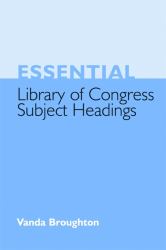 Essential Library of Congress Subject Headings