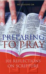 Preparing to Pray : 101 Reflections on Scripture