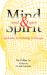 Mind and Spirit : Spirituality and Psychology in Dialogue