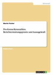 Pro-Forma-Kennzahlen Berichterstattungspraxis und Aussagekraft