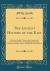 The Ancient History of the East : From the Earliest Times to the Conquest by Alexander the Great; Including Egypt, Assyria, Babylonia, Media, Persia, Asia Minor, and Phoenicia (Classic Reprint)