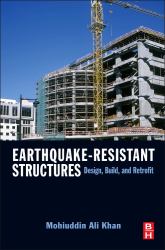 Earthquake-Resistant Structures : Design, Build, and Retrofit