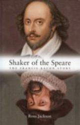 Shaker of the Speare : The Francis Bacon Story