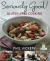 Seriously Good? : Gluten Free Cooking