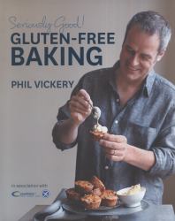 Seriously Good! : Gluten-Free Baking