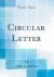 Circular Letter (Classic Reprint)