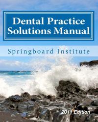 Dental Practice Solutions Manual : Essential Dental Management Systems