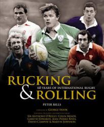 Rucking and Rolling : 60 Years of International Rugby