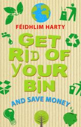 Get Rid of Your Bin and Save Money