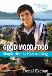 Good Mood Food : Simple Healthy Homecooking