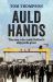 Auld Hands : The Men Who Made Belfast's Shipyards Great