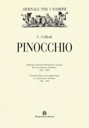 Pinocchio. Ristampa Anastatica Dell'Edizione Originale Dal «Giornale per I Bambini» 1881-1883