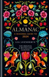 The Almanac : A Seasonal Guide To 2024