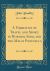 A Narrative of Travel and Sport, in Burmah, Siam, and the Malay Peninsula (Classic Reprint)