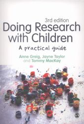 Doing Research with Children : A Practical Guide