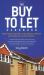 The Buy to Let Handbook : How to Invest Wisely in Residential Property and Manage the Letting Yourself