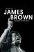 Life of James Brown