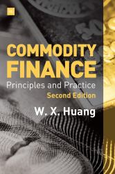 Commodity Finance -- 2nd Edition : Principles and Practice