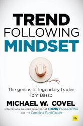 Trend Following Mindset : The Genius of Legendary Trader Tom Basso